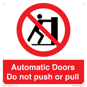 Automatic Doors  Do not push or pull